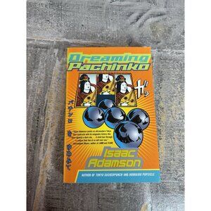 Dreaming Pachinko - Paperback By Adamson, Isaac - GOOD